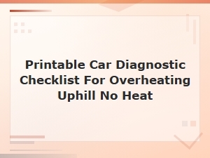 Printable Car Diagnostic Checklist for Overheating Uphill with No Heat